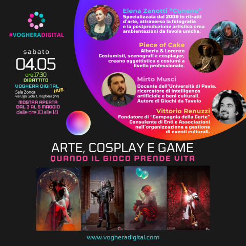 Voghera Digital presenta: Arte, Cosplay e Game - Mostra e dibattito